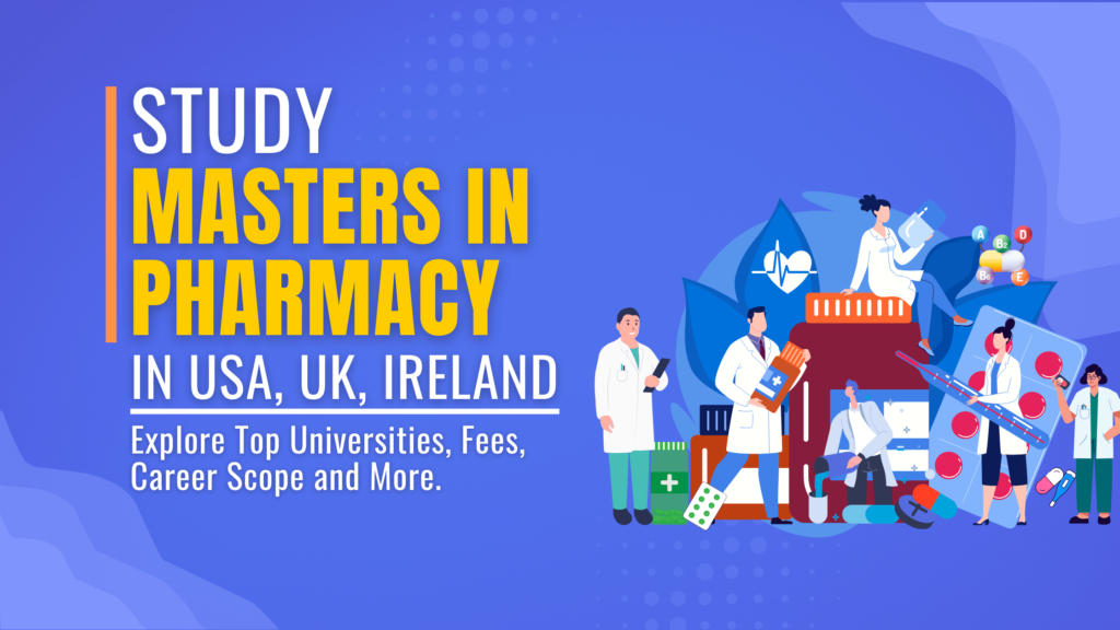 Study Masters Pharmacy in USA, UK, & Ireland